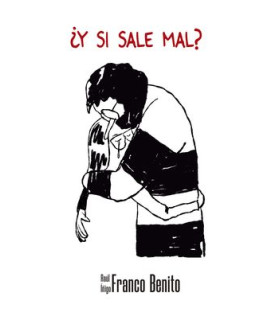 ¿Y SI SALE MAL?