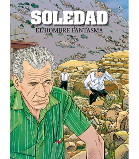 SOLEDAD: EL HOMBRE FANTASMA