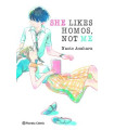 SHE LIKES HOMOS, NOT ME (NOVELA)