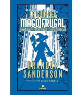 LA GUÍA DEL MAGO FRUGAL PARA SOBREVIVIR EN LA INGLATERRA DEL MEDIEVO (NOVELA SECRETA 2)