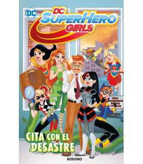 DC SUPER HERO GIRLS: CITA CON EL DESASTRE (BIBLIOTECA SUPER KODOMO)