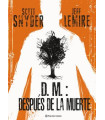 D.M.: DESPUÉS DE LA MUERTE