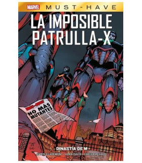 MARVEL MUST-HAVE. LA IMPOSIBLE PATRULLA-X 04 DINASTIA DE M