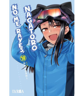 NO ME RAYES, NAGATORO 10