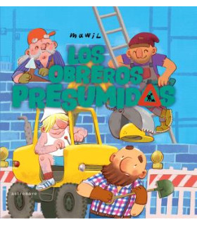 LOS OBREROS PRESUMIDOS