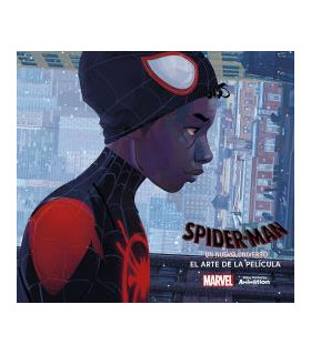 SPIDER-MAN. UN NUEVO UNIVERSO: EL ARTE DE LA PELICULA (NUEVO PVP)