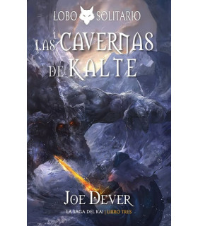 LOBO SOLITARIO 3 LAS CAVERNAS DE KALTE