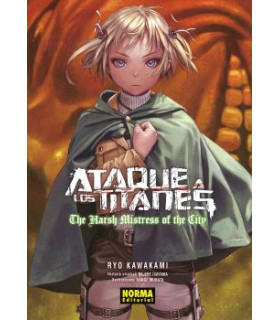 ATAQUE A LOS TITANES: THE HARSH MISTRESS OF THE CITY. NOVELA