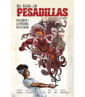 EL BLOG DE LAS PESADILLAS DE NITA HAWES 01. LA PROXIMA VEZ EL FUEGO