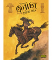 GO WEST YOUNG MAN