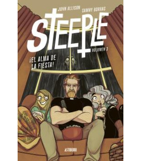 STEEPLE 3. ¡EL ALMA DE LA FIESTA!