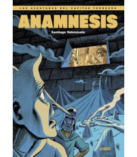 LAS AVENTURAS DEL CAPITÁN TORREZNO, VOLUMEN 7. ANAMNESIS