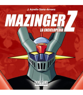 MAZINGER Z. LA ENCICLOPEDIA