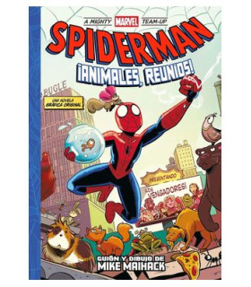 A MIGHTY MARVEL TEAM-UP. SPIDERMAN: ANIMALES REUNIOS