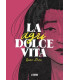 LA AGRIDOLCE VITA