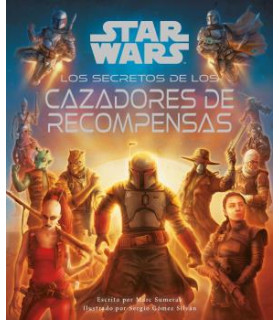 STAR WARS LOS SECRETOS DE LOS CAZARRECOMPENSAS
