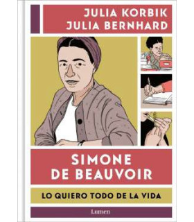 SIMONE DE BEAUVOIR. LO QUIERO TODO DE LA VIDA