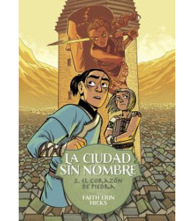 LA CIUDAD SIN NOMBRE 2. EL CORAZÓN DE PIEDRA