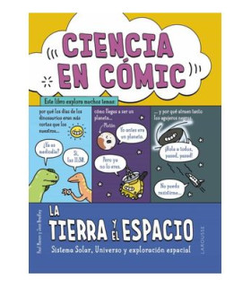CIENCIA EN COMIC. LA TIERRA Y EL ESPACIO
