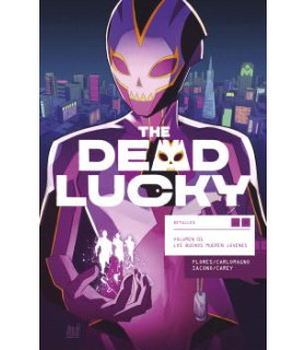 THE DEAD LUCKY 01. LOS BUENOS MUEREN JOVENES
