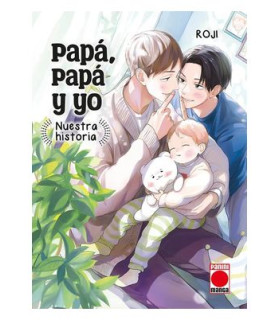 PAPA, PAPA Y YO: NUESTRA HISTORIA