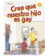 CREO QUE NUESTRO HIJO ES GAY Nº 04