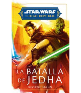 STAR WARS. HIGH REPUBLIC: LA BATALLA DE JEDHA