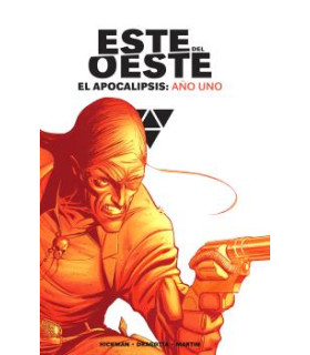 ESTE DEL OESTE INTEGRAL. EL APOCALIPSIS: AÑO UNO