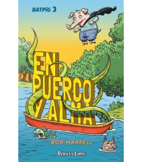 BATPIG Nº 03 EN PUERCO Y ALMA