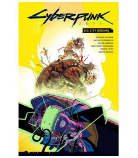 CYBERPUNK 2077. BIG CITY DREAMS