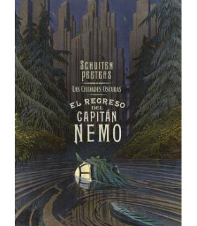 LAS CIUDADES OSCURAS. EL REGRESO DEL CAPITAN NEMO