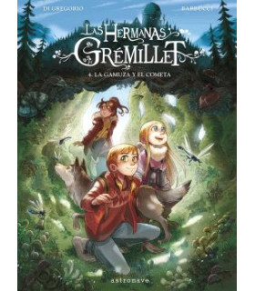 LAS HERMANAS GRÉMILLET 4. LA GAMUZA Y EL COMETA