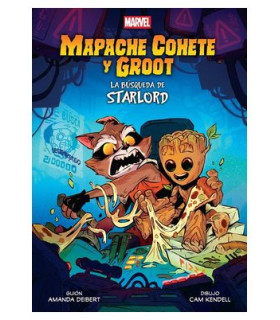 MARVEL SCHOLASTIC. MAPACHE COHETE Y GROOT: LA BUSQUEDA DE STARLORD