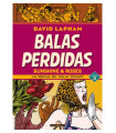 BALAS PERDIDAS. SUNSHINE & ROSES 03: LA REINA DE PALM COURTBALAS PERDIDAS. SUNSHINE & ROSES 03: LA REINA DE PALM COURT