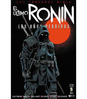 LAS TORTUGAS NINJA: EL ÚLTIMO RONIN - LOS AÑOS PERDIDOS NÚM. 5 DE 5