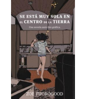 SE ESTA MUY SOLA EN EL CENTRO DE LA TIERRA