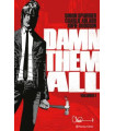 DAMN THEM ALL Nº 01