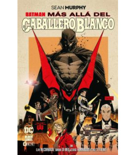 BATMAN: MÁS ALLÁ DEL CABALLERO BLANCO (GRANDES NOVELAS GRÁFICAS DE BATMAN)