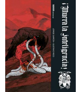 ¡MUERA LA INTELIGENCIA!