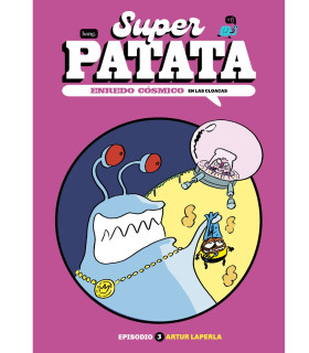 SUPERPATATA, ENREDO CÓSMICO 3