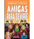 AMIGAS PARA SIEMPRE