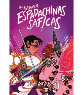 LAS AVIDAS ESPADACHINAS SAFICAS