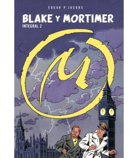 BLAKE Y MORTIMER. INTEGRAL 2