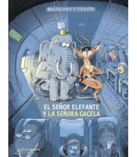 EL SEÑOR ELEFANTE Y LA SEÑORA GACELA. ¡DESPEGUE!