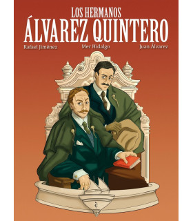 LOS HERMANOS ALVAREZ QUINTERO