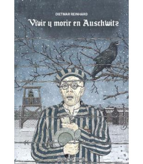 VIVIR Y MORIR EN AUSCHWITZ