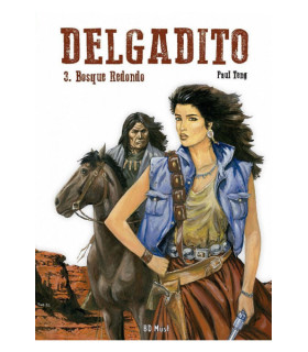 DELGADITO 3. BOSQUE REDONDO