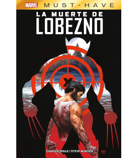 MARVEL MUST-HAVE. LA MUERTE DE LOBEZNO