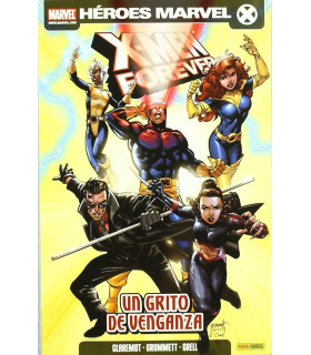 X-MEN FOREVER 4: UN GRITO DE VENGANZA