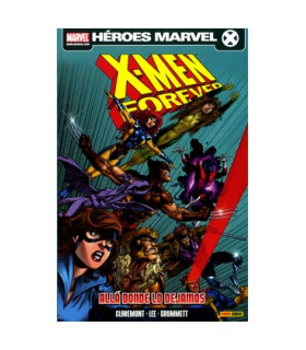 X-MEN FOREVER 1: ALLA DONDE LO DEJAMOS